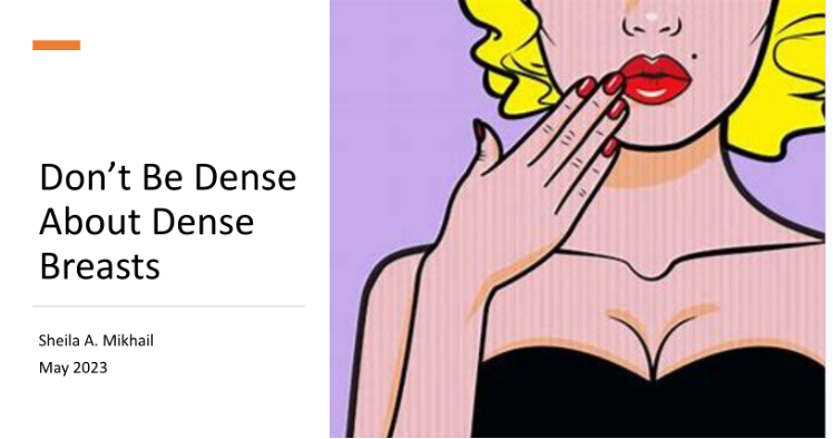 Don't be Dense About Dense Breast